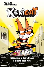 Xorigat 2 - Persecució a Sant Ponxo i alguna cosa més | 9791387724979 | Clua, Pau | Librería Sendak