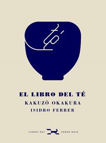 El libro del té | 9788412229332 | Okakura, Kakuzo | Librería Sendak