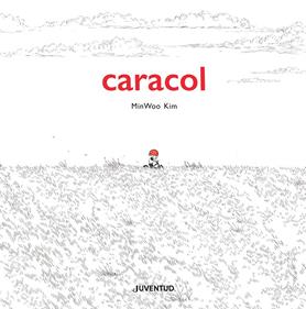 Caracol | 9788426148018 | Kim, Minu | Llibreria Sendak