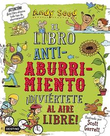 El libro antiaburrimiento. ¡Diviértete al aire libre! | 9788408187943 | Seed, Andy | Llibreria Sendak