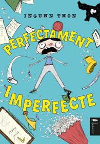Perfectament imperfecte | 9791387922054 | Thon, Ingunn | Llibreria Sendak