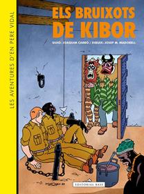Les aventures d'en Pere Vidal. Els bruixots de Kibor | 9788410131019 | Librería Sendak