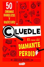 CLUEDLE: El caso del diamante perdido: 50 enigmas diabólicos y divertidos (Libro | 9788419802668 | Browne, Hartigan | Llibreria Sendak