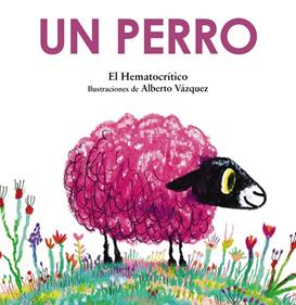Un perro | 9788469889268 | Hematocrítico, El | Librería Sendak