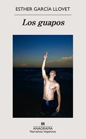 Los guapos | 9788433922151 | García Llovet, Esther | Librería Sendak