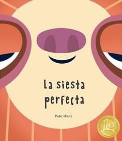 La siesta perfecta | 9788494541544 | Pato Mena | Librería Sendak