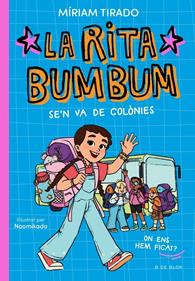 Rita Bumbum 3 - La Rita Bumbum se'n va de colònies | 9791387695989 | Tirado, Míriam | Llibreria Sendak