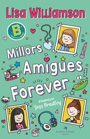 Millors Amigues Forever | 9788419747839 | Williamson, Lisa | Llibreria Sendak