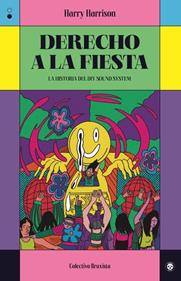 Derecho a la fiesta | 9788412781113 | Harrison, Harry | Llibreria Sendak