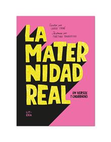 La maternidad real en versos y chorradas | 9788412517187 | Torné, Laura | Llibreria Sendak