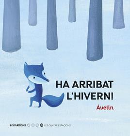 Ha arribat l'hivern! | 9788417599706 | Ávelin | Librería Sendak