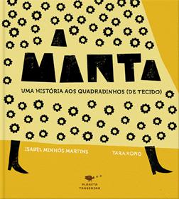 A manta | 9789898145222 | Minhós Martins, Isabel / Kono, Yara | Llibreria Sendak