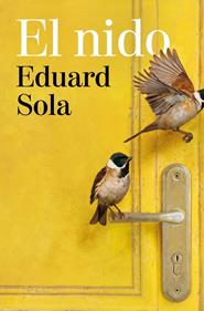El nido | 9788466685047 | Sola, Eduard | Llibreria Sendak