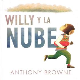 Willy y la nube | 9786071636881 | Browne, Anthony | Librería Sendak