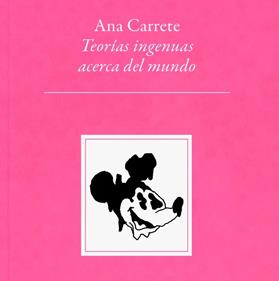Teorías ingenuas acerca del mundo | 9788409733484 | Carrete, Ana | Llibreria Sendak