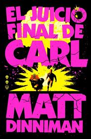 El Juicio Final de Carl (Carl el Mazmorrero 2) | 9788410466081 | Dinniman, Matt | Librería Sendak