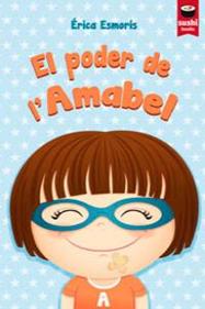 El poder de l'Amabel | 9788415920144 | Esmorís Casais, Érica | Librería Sendak