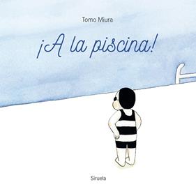 ¡A la piscina! | 9788419553225 | Miura, Tomo | Llibreria Sendak