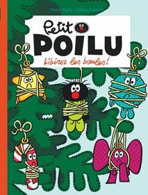 Petit Poilu 30 - Libérez les boules! | 9782808505222 | Bailly, Pierre / Fraipont, Céline | Llibreria Sendak