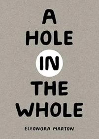 A Hole in the Whole | 9781962098328 | Eleonora Marton | Librería Sendak
