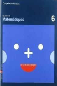 Quadern Matemàtiques 6 Competències Bàsiques | 9788447920624 | Carte Iturbide, M.Olga | Librería Sendak