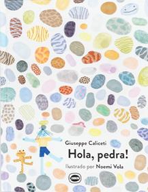 Hola, pedra! | 9788412887921 | Caliceti, Giuseppe | Llibreria Sendak