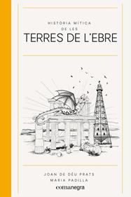 Història mítica de les Terres de l'Ebre | 9788418857539 | Prats, Joan de Déu | Llibreria Sendak