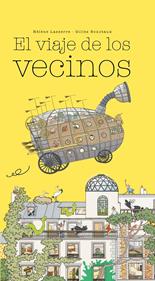 El viaje de los vecinos | 9788416490776 | Lasserre, Hélène | Llibreria Sendak