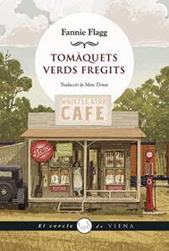 Tomàquets verds fregits | 9788418908149 | Flag, Fannie | Llibreria Sendak