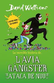 La increïble història de... l'àvia gàngster ataca de nou | 9788419169648 | Walliams, David | Librería Sendak