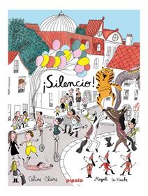 ¡Silencio! | 9788419208040 | Claire, Céline | Llibreria Sendak