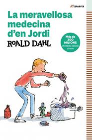 La meravellosa medecina d'en Jordi | 9788410190757 | Dahl, Roald | Llibreria Sendak