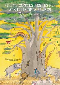 Petits contes negres per als fills dels blancs | 9788494917011 | Cendrars, Blaise | Librería Sendak