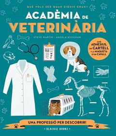 Acadèmia de VETERINÀRIA | 9788418733697 | Martin, Steve/Keoghan, Angela | Librería Sendak