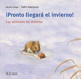 Pronto llegara el invierno! | 9788426137098 | Lange, Monika/Walentowitz, Steffen | Llibreria Sendak