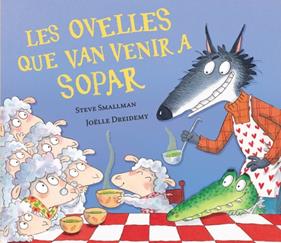 Les ovelles que van venir a sopar | 9788448870270 | Smallman, Steve | Llibreria Sendak
