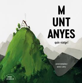 Muntanyes | 9788416427918 | Bermúdez, Javier/López, Mercè | Llibreria Sendak