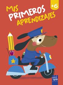 Mis primeros aprendizajes +6 | 9788408240044 | YOYO | Librería Sendak