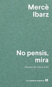 No pensis, mira | 9788433927071 | Ibarz, Mercè | Librería Sendak