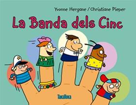La Banda dels Cinc | 9788416003433 | Hergane, Yvonne | Llibreria Sendak