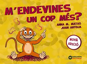 M'endevines un cop més? | 9788448949822 | Antoja, Joan/Matas, Anna M. | Llibreria Sendak