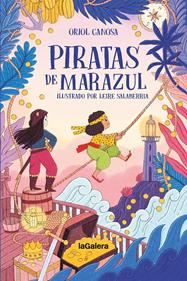 Piratas de Marazul | 9788424676889 | Canosa Masllorens, Oriol | Librería Sendak