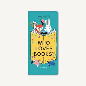 Who loves books? | 9781452170978 | Boyd, Lizi | Llibreria Sendak