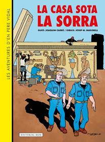 Les aventures d'en Pere Vidal. La casa sota la sorra | 9788419007834 | Llibreria Sendak