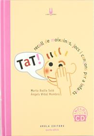 TAT! Recull de moixaines, jocs i cançons per a infants | 9788492839674 | Vidal, Àngels/Badia, Marta | Llibreria Sendak