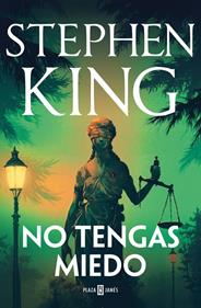 No tengas miedo | 9788401036835 | King, Stephen | Llibreria Sendak