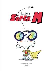 Litus, Súper M | 9788419253972 | del Mazo, Margarita / Guridi | Llibreria Sendak