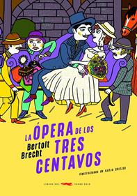 La ópera de los tres centavos | 9791399130072 | Brecht, Bertolt | Llibreria Sendak