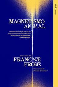 Magnetismo animal | 9791399163667 | Prose, Francine | Llibreria Sendak