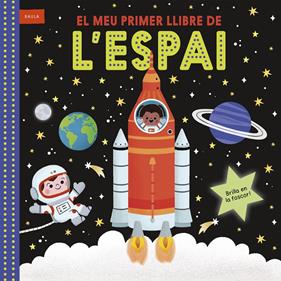 El meu primer llibre de l'espai | 9788447953769 | Macmillan Publishers International | Llibreria Sendak